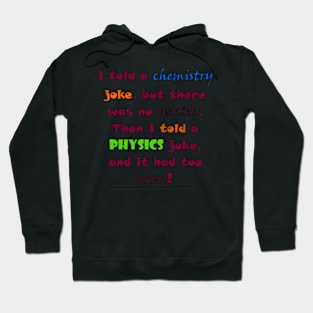 Science pun Hoodie